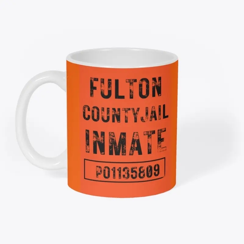 Trump Fulton County Inmate T Shirt, Etc.